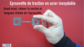 LTDS : Eprouvette de traction en acier inoxydable