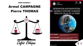 [Café Éthique] - "Génération anthropocène : Quand l'histoire humaine percute celle de la Terre"