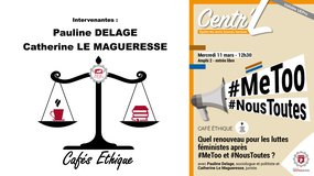 [Café Éthique] - "Quel renouveau pour les luttes féministes après #MeToo et #Noustoutes ?"